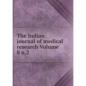 

Книга The Indian journal of medical research Volume 8 n.2