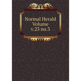 

Книга Normal Herald Volume v23 no3