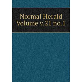 

Книга Normal Herald Volume v21 no1