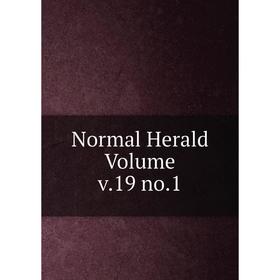 

Книга Normal Herald Volume v19 no1