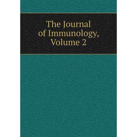 

Книга The Journal of Immunology, Volume 2