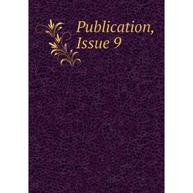 

Книга Publication, Issue 9