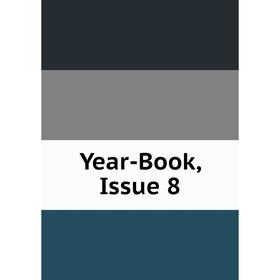 

Книга Year-Book, Issue 8
