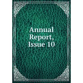 

Книга Annual Report, Issue 10
