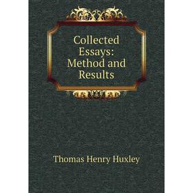 

Книга Collected Essays: Method and Results. Thomas Henry Huxley