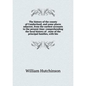 

Книга The history of the county of Cumberland, and some places adjacent, from the earliest accounts to the present time: comprehending the local histo