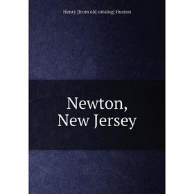 

Книга Newton, New Jersey