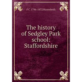 

Книга The history of Sedgley Park school: Staffordshire. F C. 1796-1872 Husenbeth