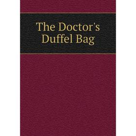 

Книга The Doctor's Duffel Bag