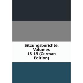 

Книга Sitzungsberichte, Volumes 18-19 (German Edition)