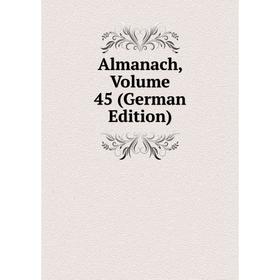 

Книга Almanach, Volume 45 (German Edition)
