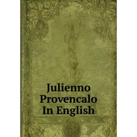 

Книга Julienno Provencalo In English