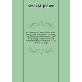 

Книга A Grammar of American Surnames