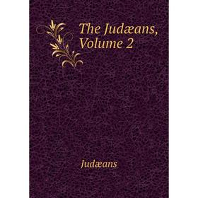 

Книга The Judæans, Volume 2. Judæans