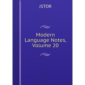 

Книга Modern Language Notes, Volume 20