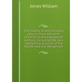 

Книга The history of the Christian church