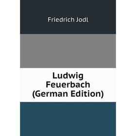 

Книга Ludwig Feuerbach