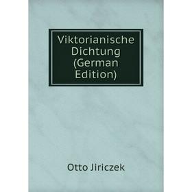 

Книга Viktorianische Dichtung (German Edition). Otto Jiriczek