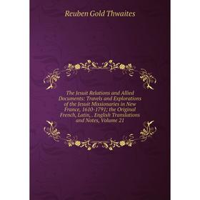 

Книга The Jesuit Relations and Allied Documents