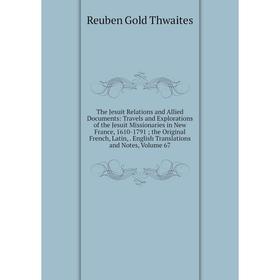 

Книга The Jesuit Relations and Allied Documents