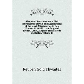 

Книга The Jesuit Relations and Allied Documents