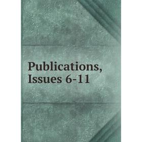 

Книга Publications, Issues 6-11