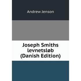 

Книга Joseph Smiths levnetsløb (Danish Edition)
