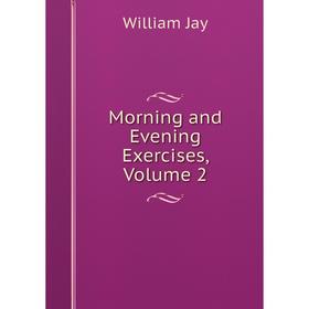 

Книга Morning and Evening Exercises, Volume 2