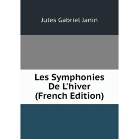 

Книга Les Symphonies De L'hiver