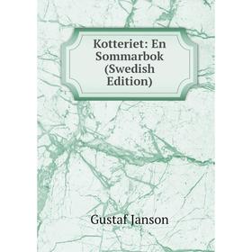

Книга Kotteriet: En Sommarbok (Swedish Edition)