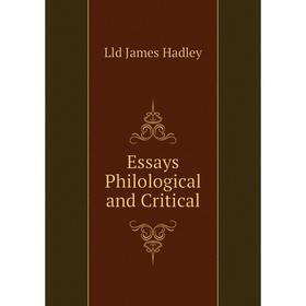 

Книга Essays Philological and Critical. Lld James Hadley