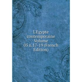 

Книга L'Egypte contemporaine Volume 05 n17-19