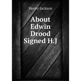 

Книга About Edwin Drood Signed H.J. Henry Jackson