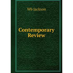 

Книга Contemporary Review. Wb Jackson