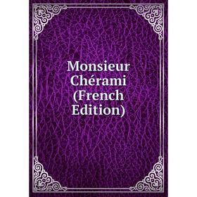 

Книга Monsieur Chérami