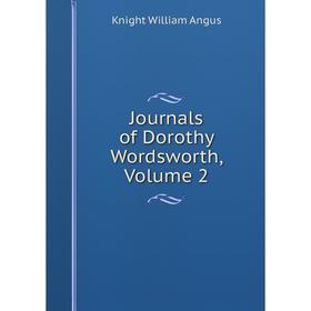 

Книга Journal s of Dorothy Wordsworth, Volume 2