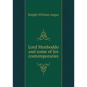 

Книга Lord Monboddo and some of his contemporaries