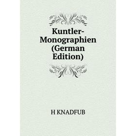 

Книга Kuntler- Monographien