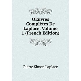 

Книга Oeuvres complètes De Laplace, Volume 1