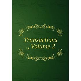 

Книга Transactions., Volume 2