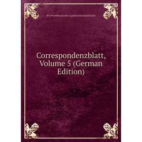 

Книга Correspondenzblatt, Volume 5 (German Edition). Württembergischer Landwirthochaftlicher