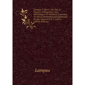 

Книга Lampau Y Deml: Sef, Deg Ar Hugain O Bregethau, Gan Weinidogion O Wahanol Enwadau, Yn Benaf Methodistiaid Calfinaidd Preface Signed DW 2 Gyfres