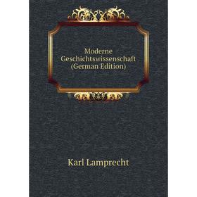 

Книга Moderne Geschichtswissenschaft