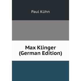 

Книга Max Klinger