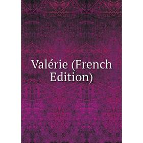 

Книга Valérie (French Edition)