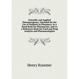 

Книга Scientific and Applied Pharmacognosy