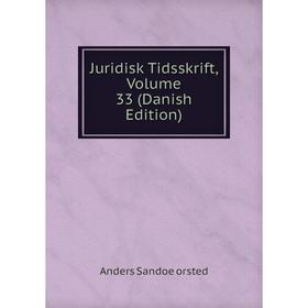 

Книга Juridisk Tidsskrift, Volume 33 (Danish Edition)