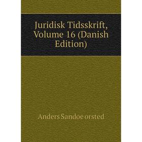 

Книга Juridisk Tidsskrift, Volume 16 (Danish Edition)