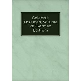 

Книга Gelehrte Anzeigen, Volume 28 (German Edition)
