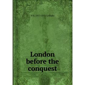

Книга London before the conquest